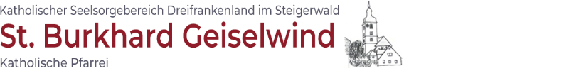 Grafik im Kopf der Homepage der St. Burkhard Geiselwind mit Verlinkung
